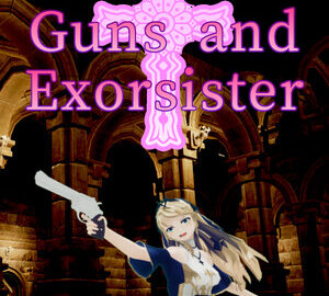 Guns and Exorsister