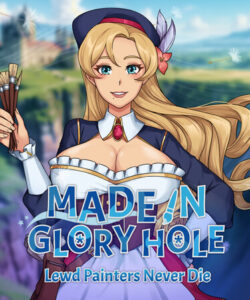 Made in Glory Hole: Lewd Painters Never Die Free Download [v1.0]